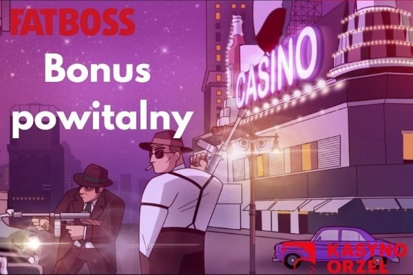 Bonus powitalny w FatBoss Casino